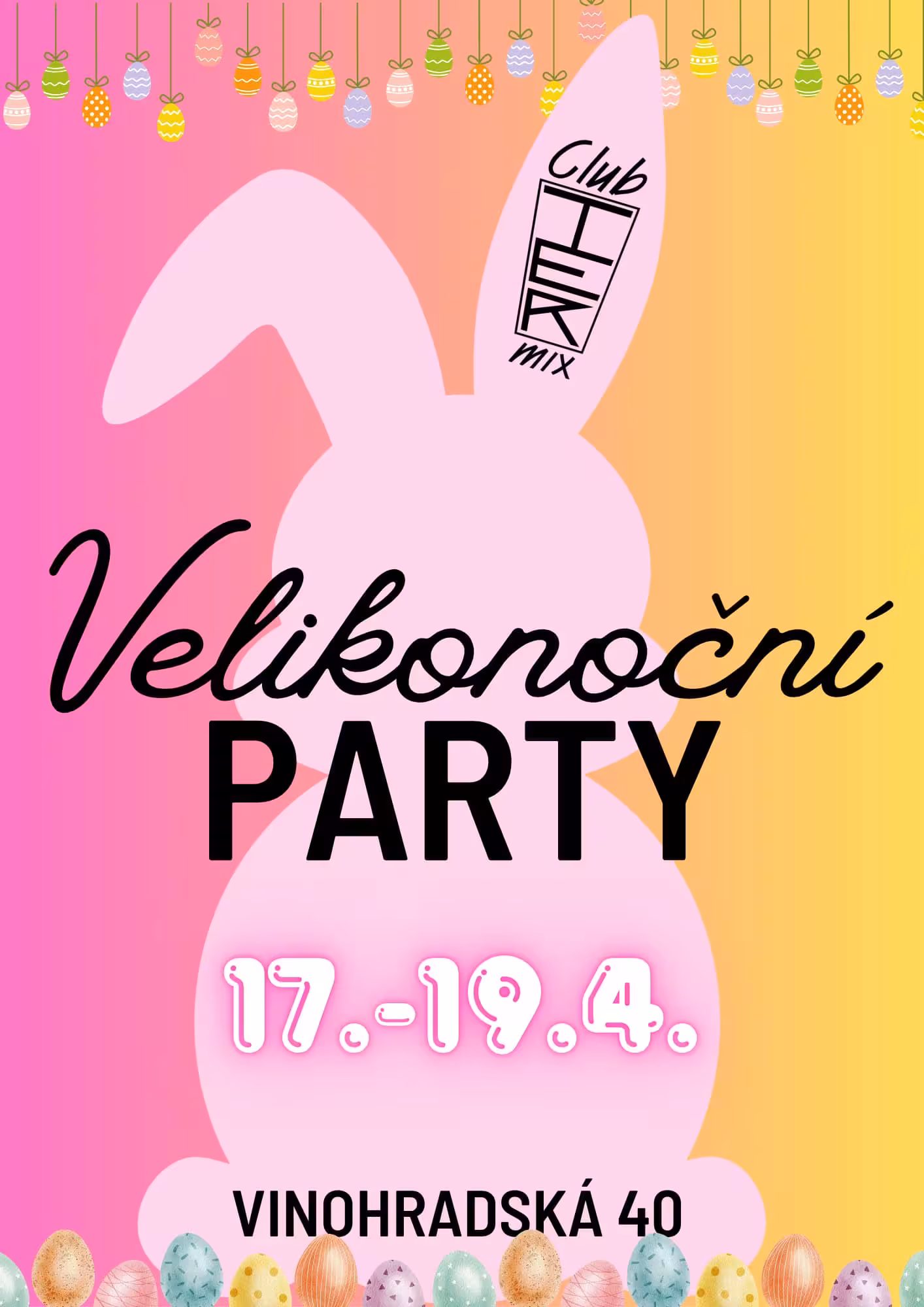 Plakát k Velikonoční párty v baru, konané 17. až 19. dubna